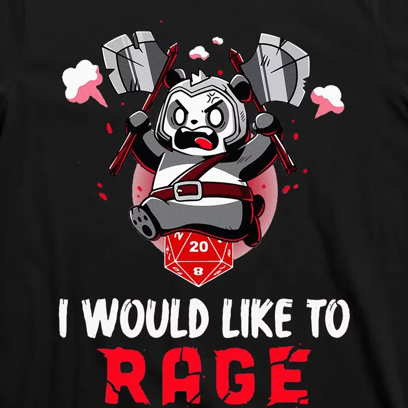 I Would Like To Rage Barbarian Panda Tabletop Gamers T-Shirt