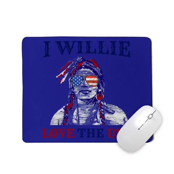 I Willie Love The Usa Meaningful Gift Proud American Funny 4th Of July Cool Gift Mousepad