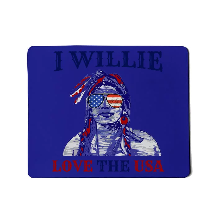 I Willie Love The Usa Meaningful Gift Proud American Funny 4th Of July Cool Gift Mousepad