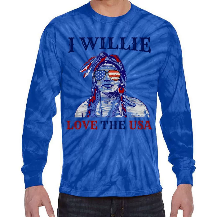 I Willie Love The Usa Great Gift Proud American Funny 4th Of July Cool Gift Tie-Dye Long Sleeve Shirt