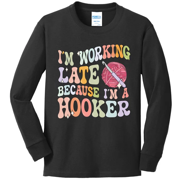 IM Working Late IM A Hooker Kids Long Sleeve Shirt