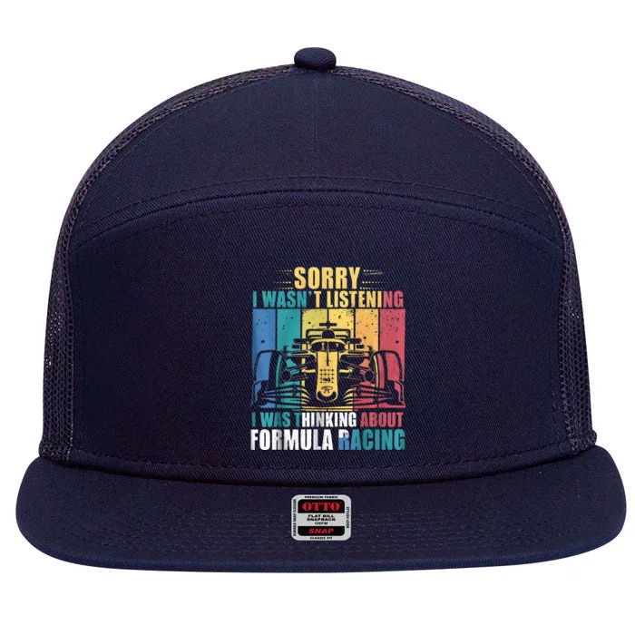 I WasnT Listening I Was Thinking About Formula Racing 7 Panel Mesh Trucker Snapback Hat