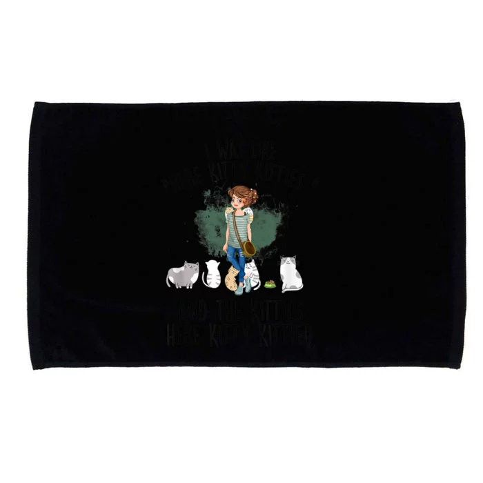 I Was Like Here Kitty He Kitties Kittied Cat Lover Cat Mom Microfiber Hand Towel