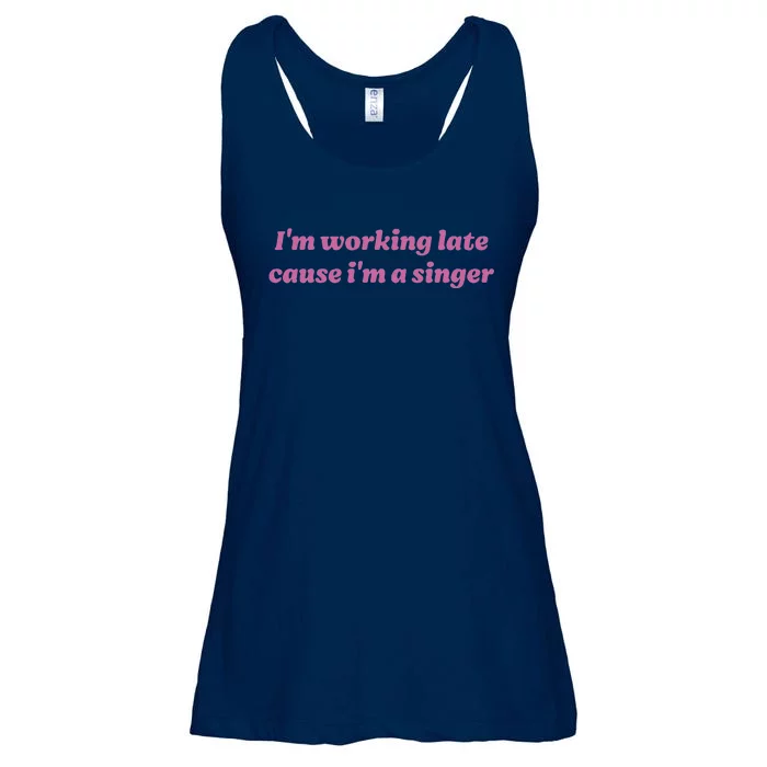 IM Working Late Cause IM A Singer Funny Sweat Ladies Essential Flowy Tank