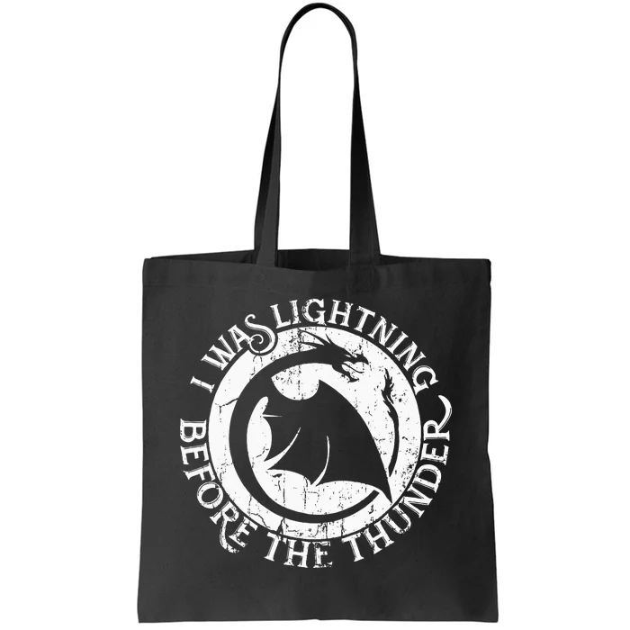 I Was Lightning Before The Thunder Tote Bag