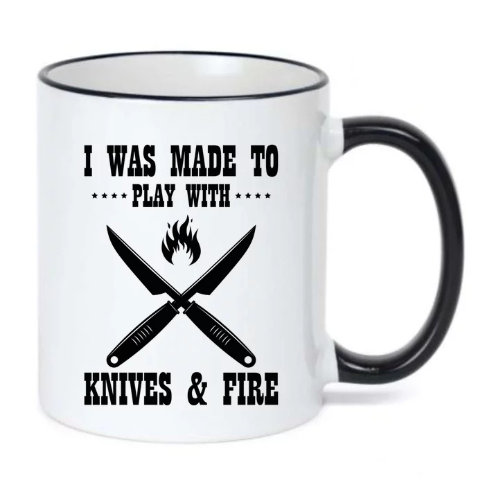 I Was Made To Play With Knives And Fire Chefs Cooks Culinary Gift Black Color Changing Mug