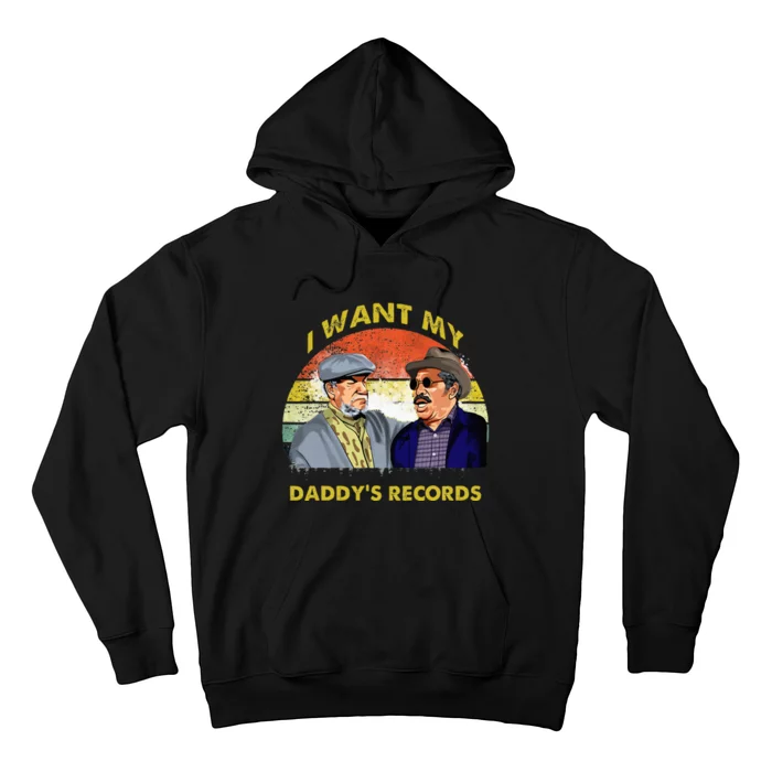 I Want My DaddyS Records Son In Sanford City Funny Meme Hoodie