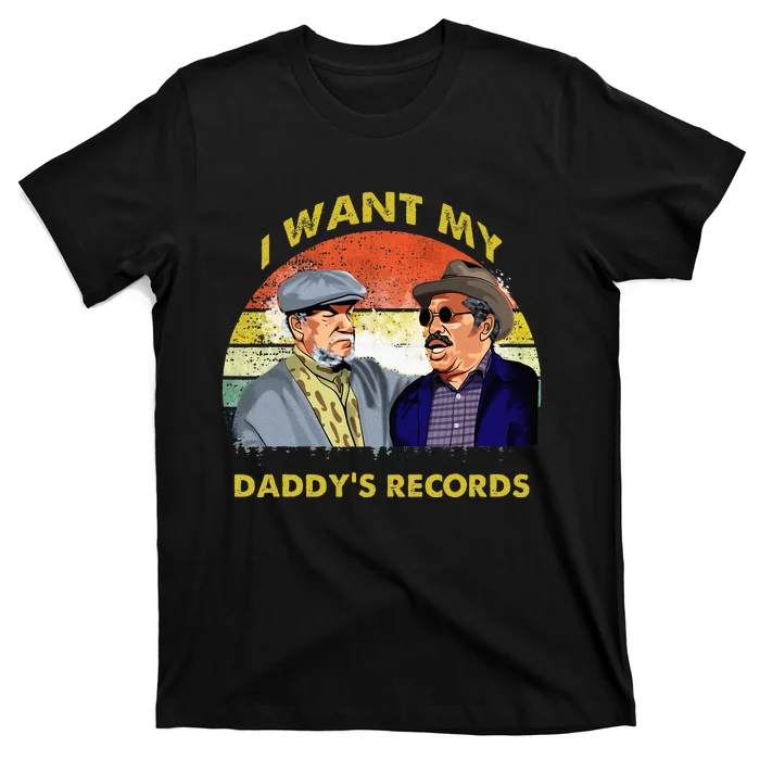 I Want My DaddyS Records Son In Sanford City Funny Meme T-Shirt