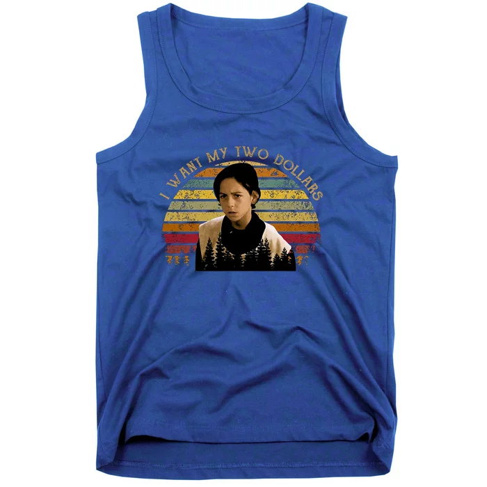 I Want My Two Dollars Vintage Movie Quote Tank Top