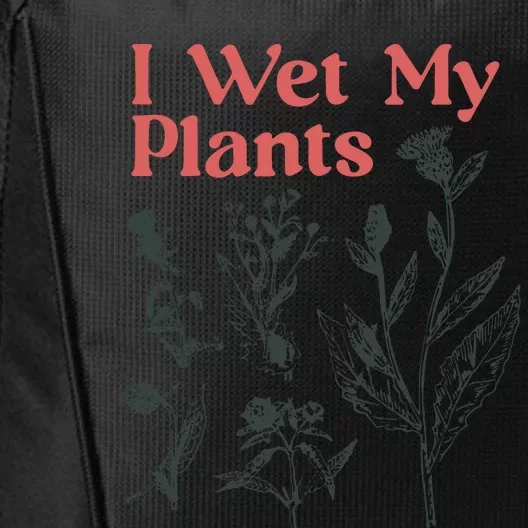 I Wet My Plants City Backpack