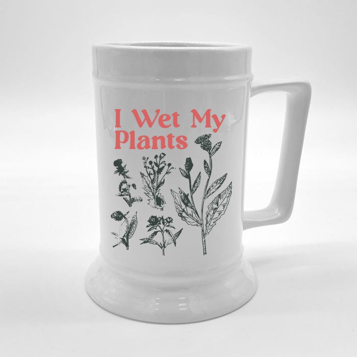 I Wet My Plants Front & Back Beer Stein