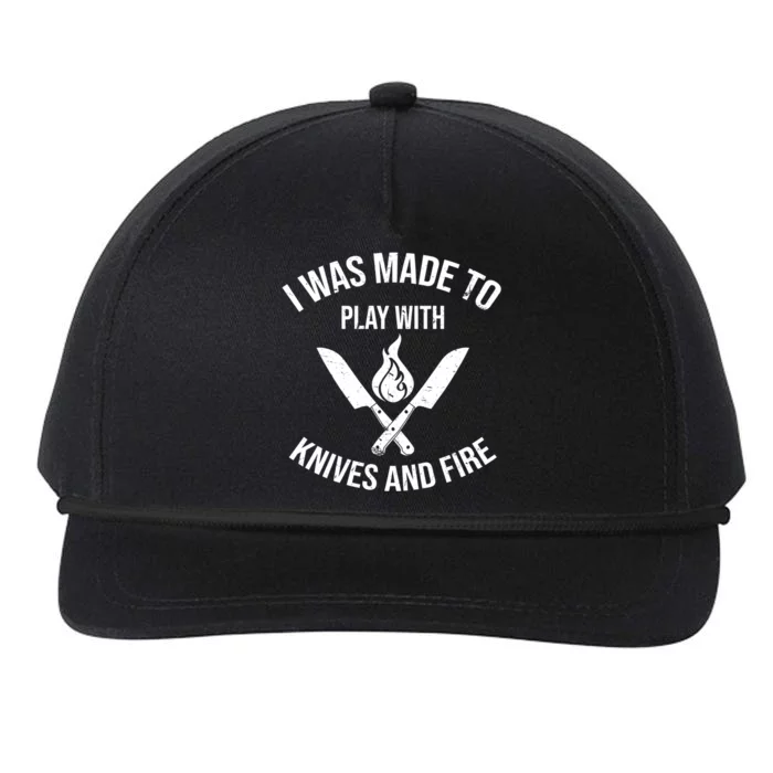 I Was Made To Play With Knives And Fire Cool Culinary Chef Cute Gift Snapback Five-Panel Rope Hat