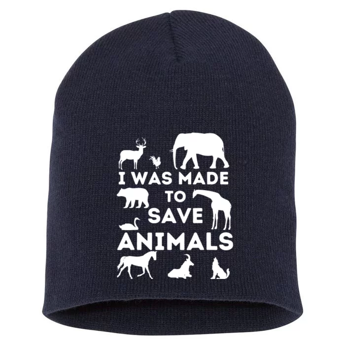 I Was Made To Save Animals Animal Rescue Protection Short Acrylic Beanie