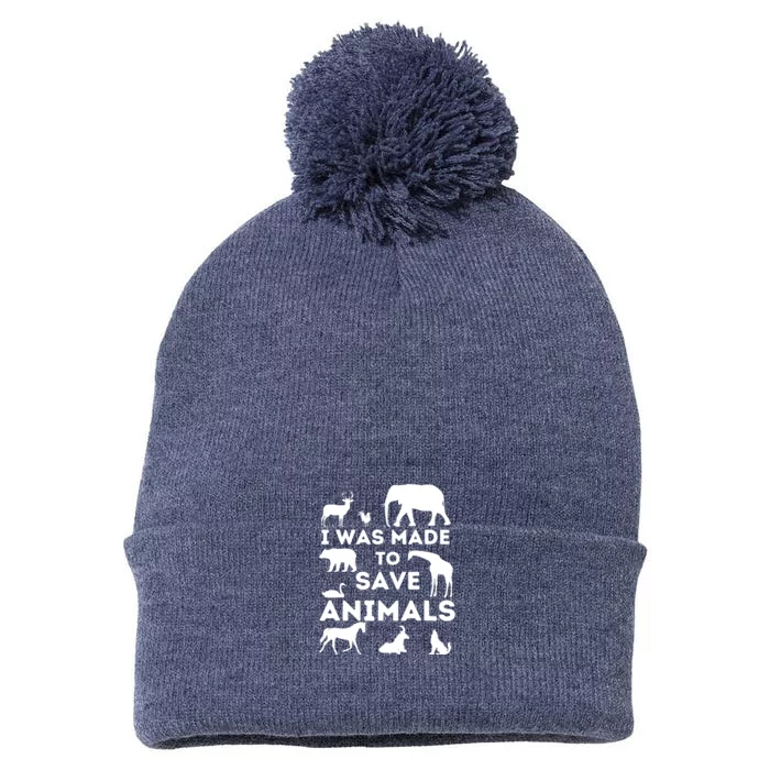 I Was Made To Save Animals Animal Rescue Protection Pom Pom 12in Knit Beanie