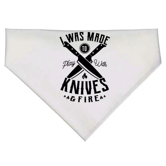 I Was Made To Play With Knives And Fire Sous Chef Gift USA-Made Doggie Bandana