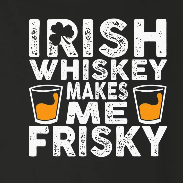 Irish Whiskey Makes Me Frisky Funny St Patricks Day Gifts Toddler Long Sleeve Shirt