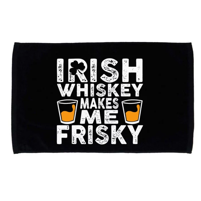 Irish Whiskey Makes Me Frisky Funny St Patricks Day Gifts Microfiber Hand Towel