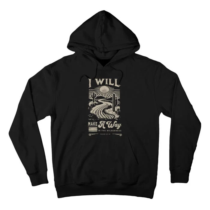 I Will Make A Way Isaiah 43 19 Christian Tall Hoodie