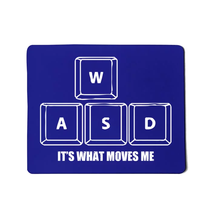 Its What Moves Me Funny Gift Mousepad