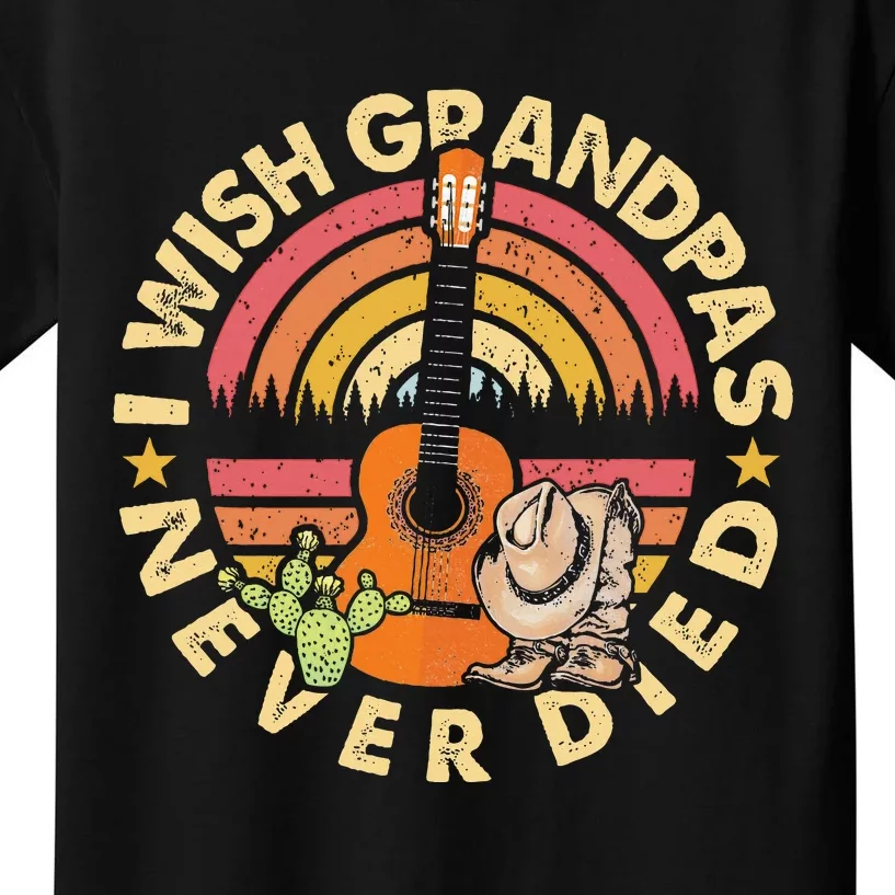 I Wish My Grandpas Never Died Classic Guitar Country Music Kids T-Shirt