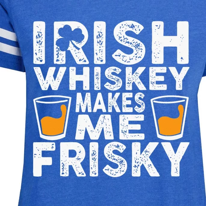 Irish Whiskey Makes Me Frisky St Patricks Day Enza Ladies Jersey Football T-Shirt