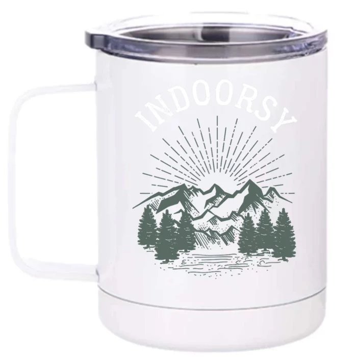 Indoorsy Wo Mom Ironic Outdoorsy Christmas Birthday Front & Back 12oz Stainless Steel Tumbler Cup