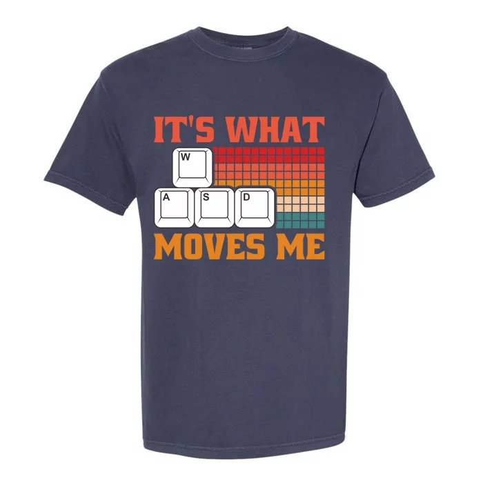 Its What Moves Me Gift Garment-Dyed Heavyweight T-Shirt