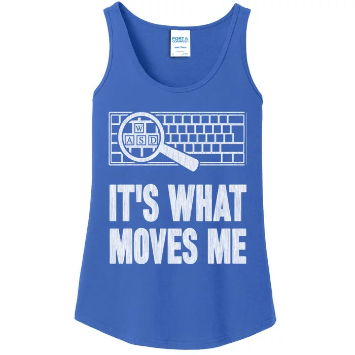 Its What Moves Me Wasd Gamer Computer Gift Ladies Essential Tank