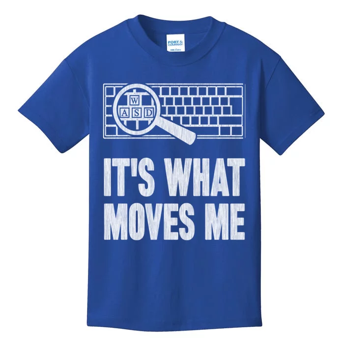 Its What Moves Me Wasd Gamer Computer Gift Kids T-Shirt