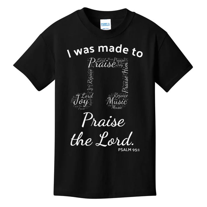 I Was Made To Praise The Lord Christian Music Word Cloud Kids T-Shirt