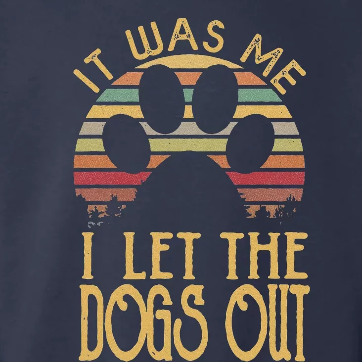 It Was Me I Let The Dogs Out Funny Dog Tee Toddler Hoodie