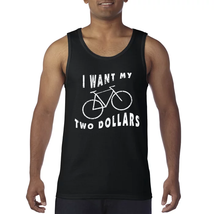 I Want My Two Dollars Bike Funny $2 Quote Adult Vintage Tank Top