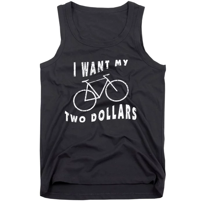 I Want My Two Dollars Bike Funny $2 Quote Adult Vintage Tank Top