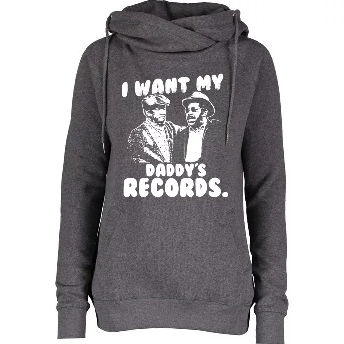 I Want My Daddy Records Womens Funnel Neck Pullover Hood