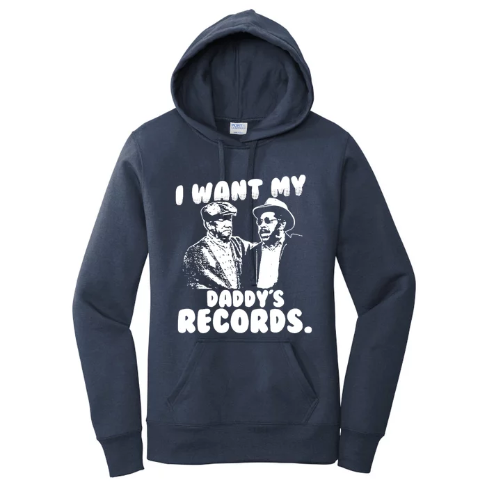 I Want My Daddy Records Women's Pullover Hoodie