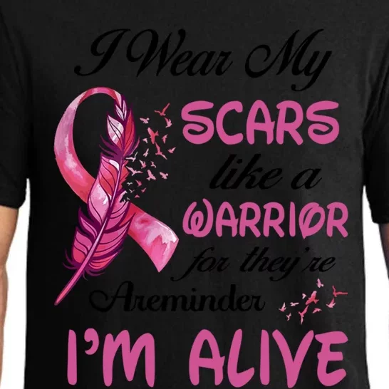 I Wear My Scares Like A Warrior For Theyre A Reminder Great Gift Pajama Set