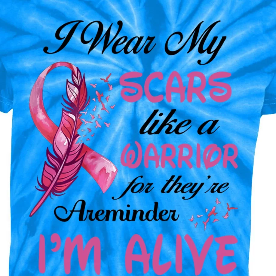 I Wear My Scares Like A Warrior For Theyre A Reminder Great Gift Kids Tie-Dye T-Shirt