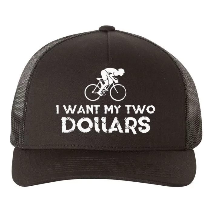 I Want My Two Dollars Funny Quote Vintage Graphic Yupoong Adult 5-Panel Trucker Hat