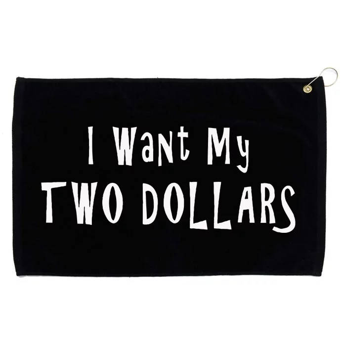 I Want My Two Dollars Funny 80s Movie Humor Pop Culture Grommeted Golf Towel