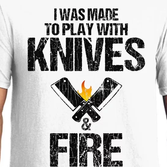 I Was Made To Play With Knives Fun Cook Chef Cooking Graphic Pajama Set