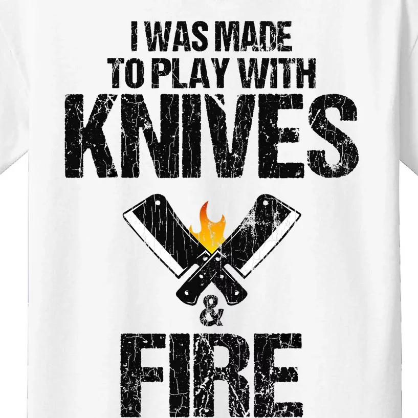 I Was Made To Play With Knives Fun Cook Chef Cooking Graphic Kids T-Shirt