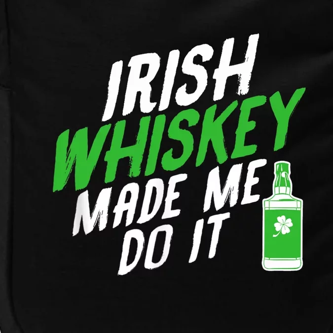 Irish Whiskey Made Me Do It Impact Tech Backpack