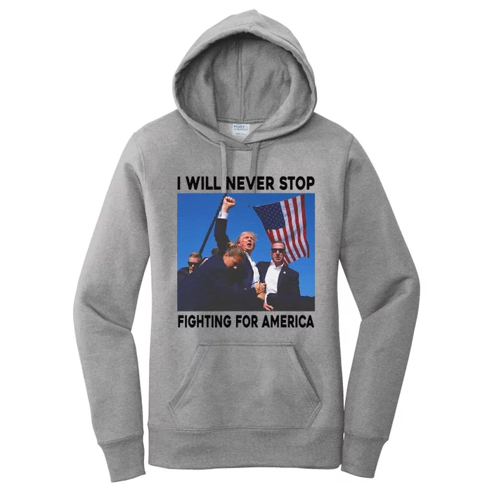 I Will Never Stop Fighting For America Women's Pullover Hoodie