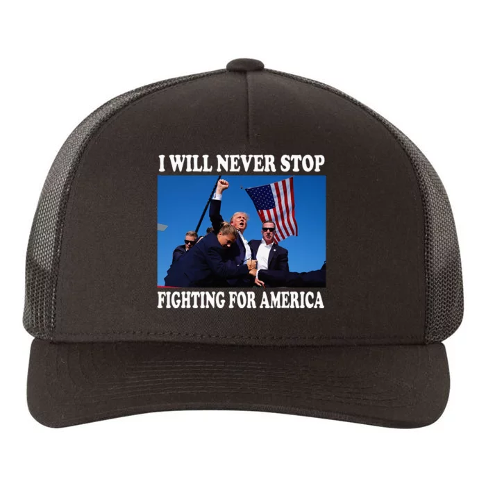 I Will Never Stop Fighting For America Yupoong Adult 5-Panel Trucker Hat