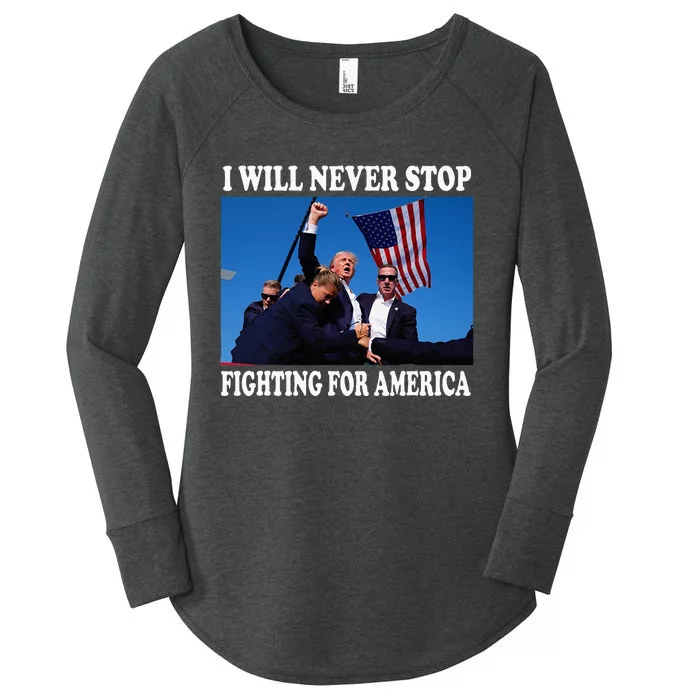 I Will Never Stop Fighting For America Women's Perfect Tri Tunic Long Sleeve Shirt