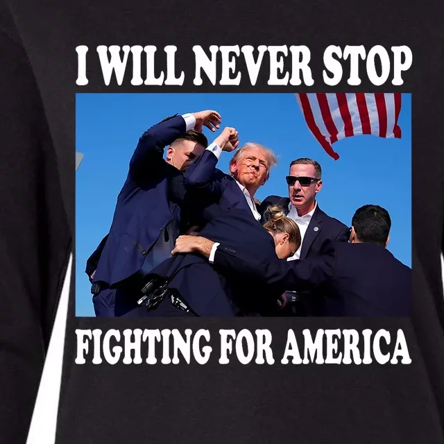 I Will Never Stop Fighting For America Womens Cotton Relaxed Long Sleeve T-Shirt