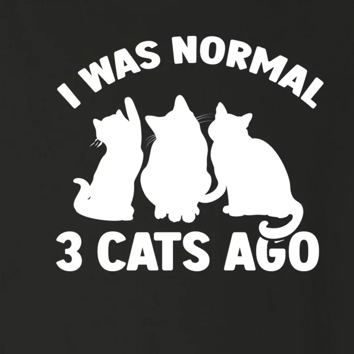 I Was Normal 3 Cats Ago Cat Kitten Kitty Toddler Long Sleeve Shirt