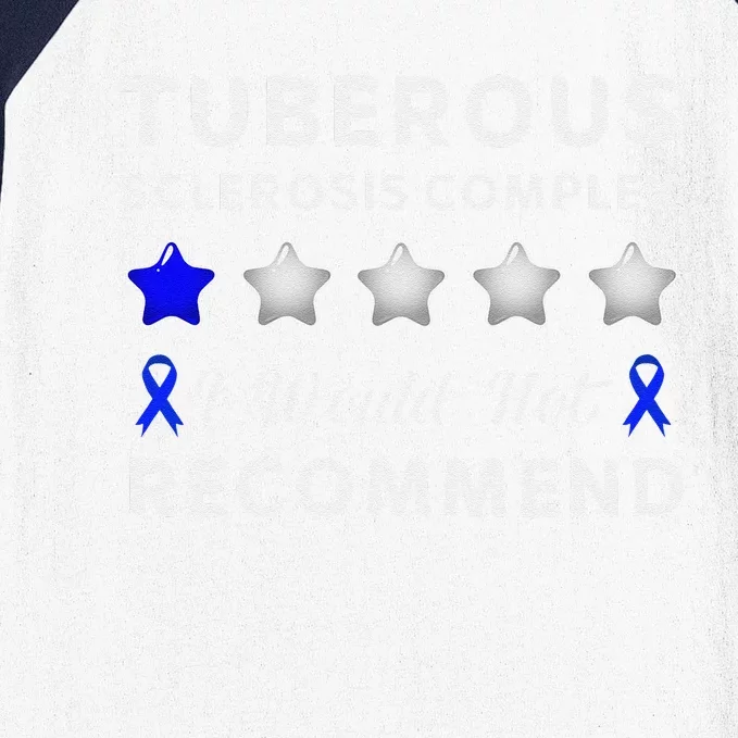 I Would Not Recommend Tuberous Sclerosis Complex Awareness Baseball Sleeve Shirt