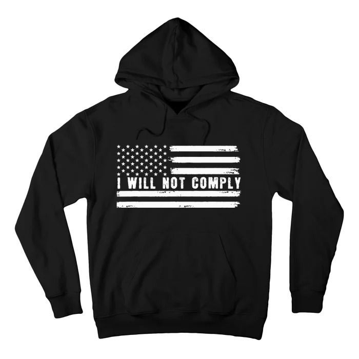 I Will Not Comply Hoodie