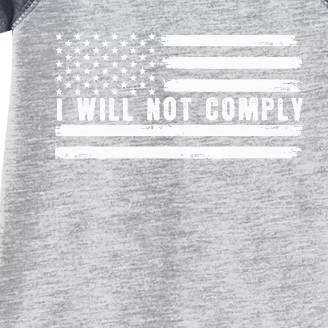 I Will Not Comply Infant Baby Jersey Bodysuit